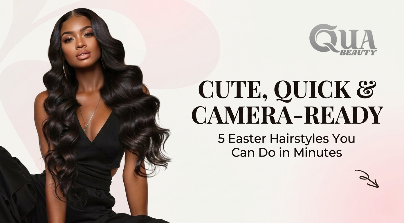 Cute, Quick & Camera-Ready – 5 Easter Hairstyles You Can Do in Minutes