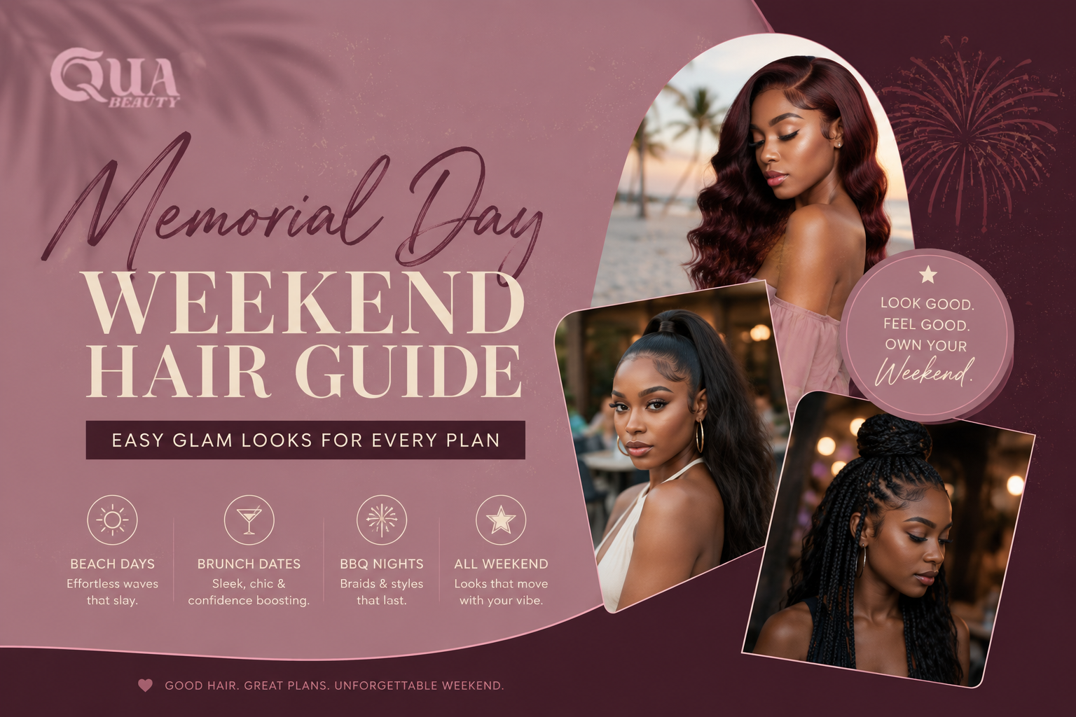 Memorial Day Weekend Hair Guide - Easy Glam Looks for Every Plan